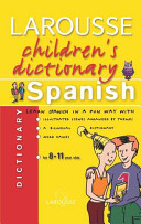 Larousse children's dictionary. Spanish /