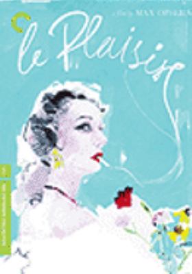 Le plaisir [videorecording (DVD)].