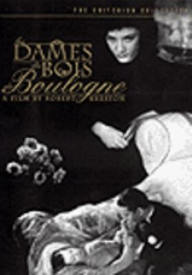 Les dames du Bois de Boulogne [videorecording (DVD)] = The ladies of the Bois de Boulogne /