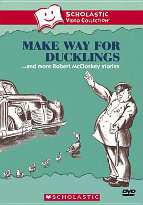 Make way for ducklings and more McCloskey stories [videorecording (DVD)] /