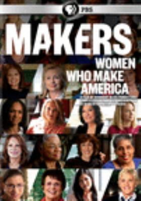 Makers [videorecording (DVD)] : women who make America /