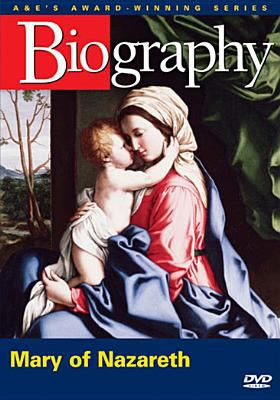 Mary of Nazareth [videorecording (DVD)] : a mother's life /