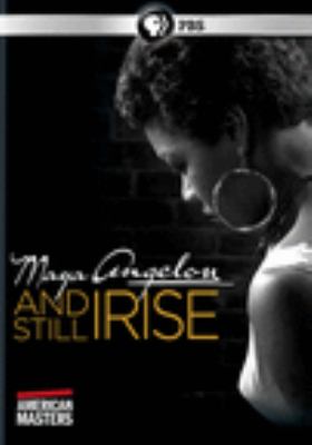 Maya Angelou, and still I rise [videorecording (DVD)] /