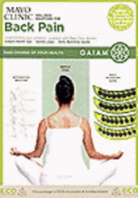 Mayo Clinic wellness solutions for back pain [videorecording (DVD)] /