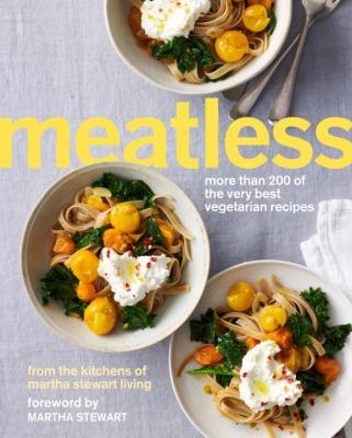 Meatless : more than 200 of the very best vegetarian recipes /