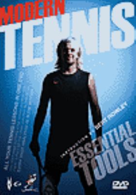Modern tennis essential tools [videorecording (DVD)].