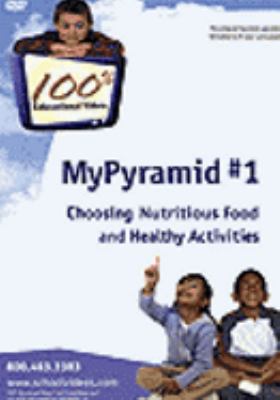 My pyramid. Choosing nutritious food and healthy activities [videorecording (DVD)] /