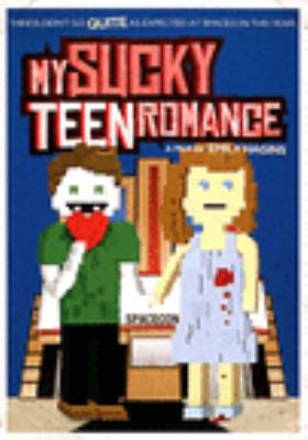 My sucky teen romance [videorecording (DVD)] /