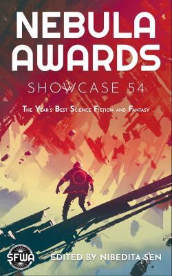 Nebula awards showcase #54 : the year's best of science fiction and fantasy /