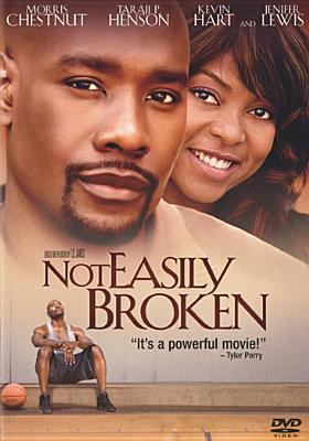 Not easily broken [videorecording (DVD)] /