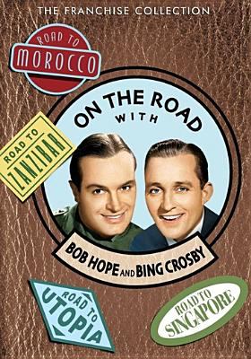 On the road with Bob Hope and Bing Crosby [videorecording (DVD)] /