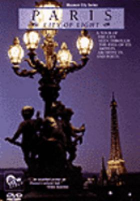 Paris : [videorecording (DVD)] : city of light /