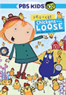 Peg + Cat. Chickens on the loose, and other really big problems! [videorecording (DVD)] /