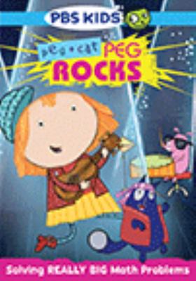 Peg + Cat. Peg rocks! [videorecording (DVD)]