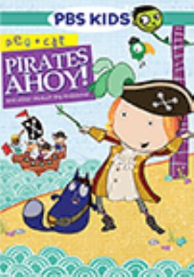 Peg + Cat. Pirates ahoy! and other really big problems [videorecording (DVD)] /