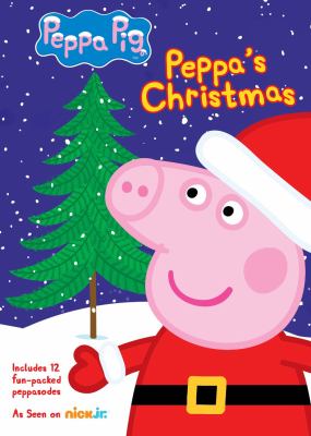 Peppa Pig. Peppa's Christmas [videorecording (DVD)].