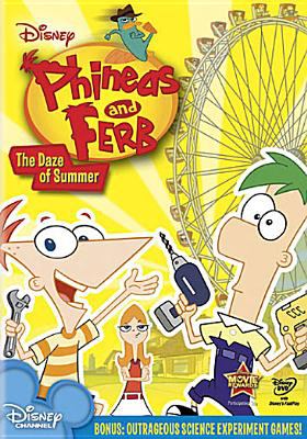 Phineas and Ferb : the daze of summer [videorecording (DVD)] /