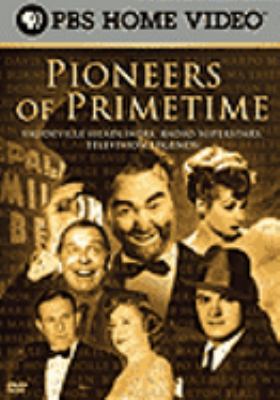 Pioneers of primetime [videorecording (DVD)] /