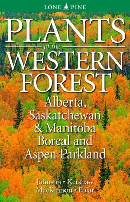 Plants of the western forest : boreal and aspen parkland /