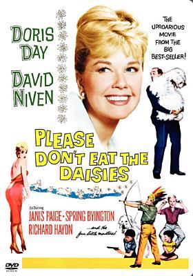 Please don't eat the daisies [videorecording (DVD)] /