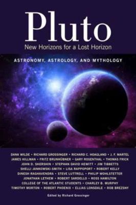 Pluto : New Horizons for a lost horizon : astronomy, astrology, and mythology /