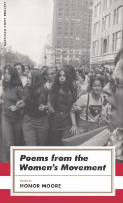Poems from the women's movement / edited by Honor Moore.