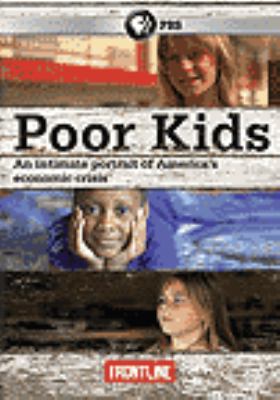 Poor kids [videorecording (DVD)] /