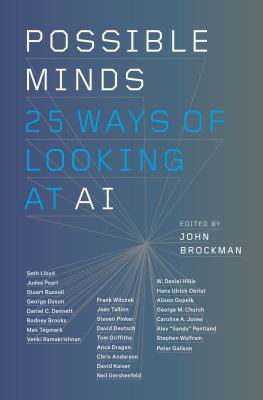 Possible minds : twenty-five ways of looking at AI /