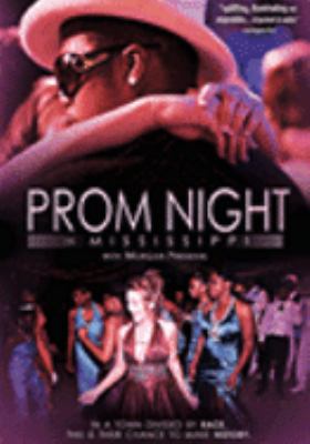 Prom night in Mississippi [videorecording (DVD)] /