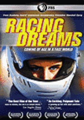 Racing dreams [videorecording (DVD)] : coming of age in a fast world /