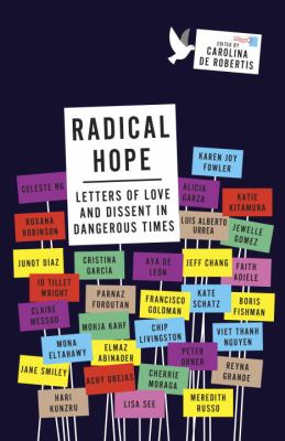 Radical hope : letters of love and dissent in dangerous times /