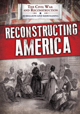 Reconstructing America /