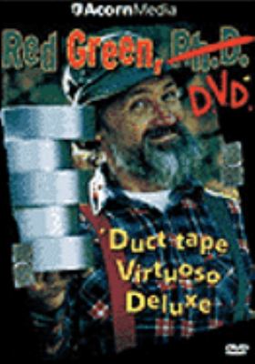 Red Green's [videorecording (DVD)] : duct tape virtuoso deluxe /