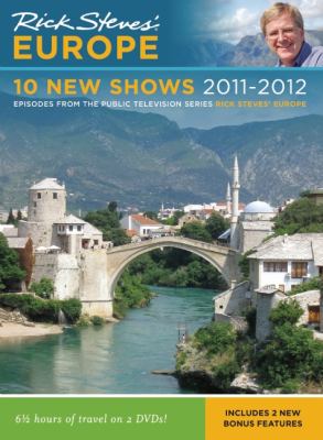 Rick Steves' Europe. 10 new shows 2011-2012 [videorecording (DVD)] /