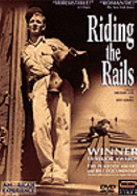 Riding the rails [videorecording (DVD)] /