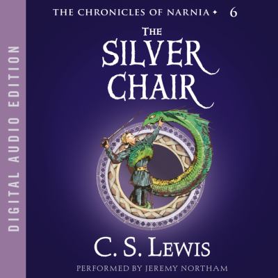 SILVER CHAIR [DOWNLOADABLE AUDIOBOOK]