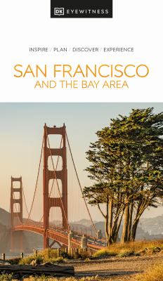 San Francisco and the Bay Area 2024 /