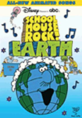 School house rock! Earth [videorecording (DVD)] /