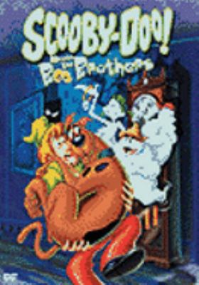 Scooby-Doo meets the Boo Brothers [videorecording (DVD)] /