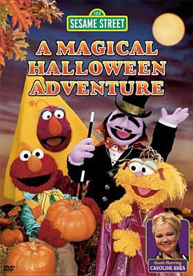 Sesame Street. A magical Halloween adventure [videorecording (DVD)] /