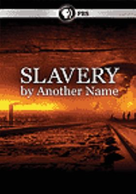 Slavery by another name [videorecording (DVD)] /