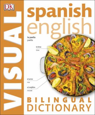 Spanish English bilingual visual dictionary.