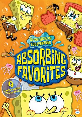 SpongeBob Squarepants. Absorbing favorites [videorecording (DVD)] /