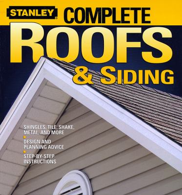 Stanley complete roofs & siding /