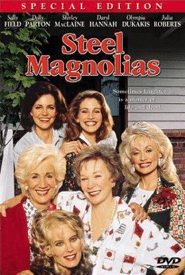 Steel magnolias [videorecording (DVD)] /