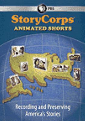 StoryCorps animated shorts [videorecording (DVD)] /