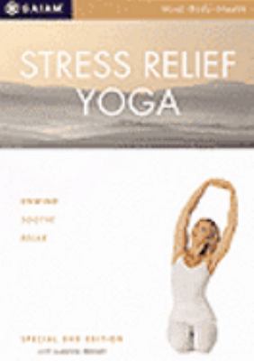 Stress relief yoga for beginners [videorecording (DVD)] /