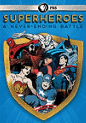 Superheroes [videorecording (DVD)] : a never-ending battle /