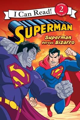 Superman versus Bizarro /