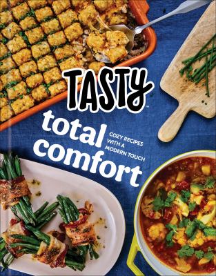 Tasty total comfort : cozy recipes with a modern touch.
